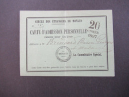 Monaco 20.10.1897 Carte D'Admission Personelle Cercle Des Etrangers De Monaco Valabe Pour Un Jour - Lettres & Documents