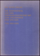 POSTSTEMPEL Auf Der FREIM. 1867 Von OSTER. Und UNGARN - TEIL UNGARN+LEVANTE - Office Rep. Wien1930/1981 - E. MULLER - Handbücher