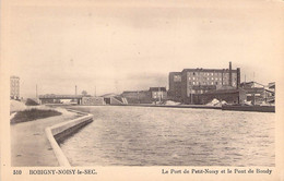 CPA - 93 - BOBIGNY NOISY LE SEC - Le Port De Petit Noisy Et Le Pont De Bondy - Ed Godneff AUBERVILLIERS - Bobigny