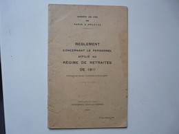 CHEMIN DE FER DE PARIS A ORLEANS - Règlement Concernant Le Personnel Affilié Au Régime De Retraites De 1911 - Right