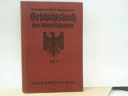 Pinnows Geschichtsbuch Für Mittelschulen - Teil 5 : Rückblick Auf Die Entwicklung Des Deutschen Volkes - Livres Scolaires