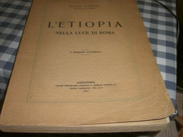 LIBRO L'ETIOPIA NELLA LUCE DI ROMA -RENATO MAROTTA -2° EDIZIONE ILLUSTRATA  1937 - Gesellschaft Und Politik