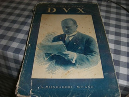 LIBRO DUX MARGHERITA G.SARFATTI -MONDADORI EDITORE 1928 - Société, Politique, économie
