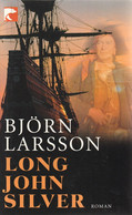 BJORN  LARSSON - LONG  JOHN  SILVER - Berliner Taschenbuk Verlag - 1996 - 479 Seiten - € 1.00 - 3. Temps Modernes (av. 1789)