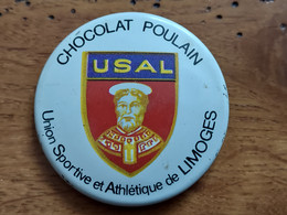 CHOCOLAT POULAIN Badge Tôle Sérigraphiée UNION SPORTIVE ET ATHLETIQUE DE LIMOGES USAL - Chocolat