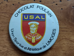 CHOCOLAT POULAIN Badge Tôle Sérigraphiée UNION SPORTIVE ET ATHLETIQUE DE LIMOGES USAL - Chocolade