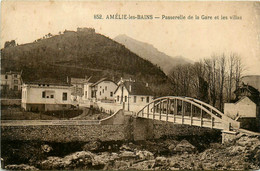 Amélie Les Bains * La Passerelle De La Gare Et Les Villas * Pont Route - Autres & Non Classés