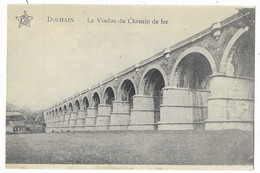 DOLHAIN  --  Le Viaduc Du Chemin De Fer - Limbourg