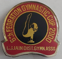 6th FEDERATION GYMNASTIC CUP 2000 Ujjain Dist. Gymnastic Association India PIN A11/5 - Gymnastiek