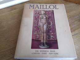 36/ MAILLOL TEH HYPERION PRESS LONDON PARIS NEW YORK 1939 - Kultur