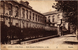 CPA LYON Croix Rousse-École Normale D'Institutrices (442642) - Lyon 4