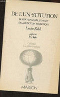 De L'un-stitution- Le Psychanalyste, L'enfant Et La Fonction Symbolique - Kokh Lucien - 1979 - Psicología/Filosofía