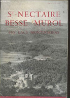 St Nectaire - Besse Murol - Les Lacs Montdoriens (Collection "Le Tourisme En Auvergne N°10) - Olivier Luc - 1957 - Auvergne