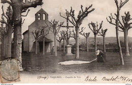 VARILHES CHAPELLE DE VALS 1903 PRECURSEUR TBE - Varilhes