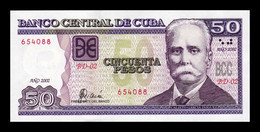 Cuba 50 Pesos Calixto García Iñiguez 2002 Pick 123a SC UNC - Cuba