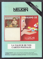 CATALOGUE NEUDIN 1999 LA VALEUR DE VOS CARTES POSTALES - Books & Catalogs