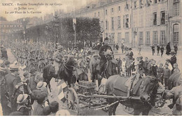 NANCY - Rentrée Triomphale Du 20e Corps, 27 Juillet 1919 - Le 26e Place De La Carrière - Très Bon état - Nancy