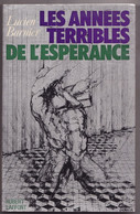 LES ANNEES TERRIBLES DE L'ESPERANCE De LUCIEN BARNIER 1975 - Psicología/Filosofía