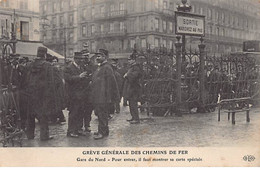 PARIS - Grève Générale Des Chemins De Fer - Gare Du Nord - Très Bon état - Arrondissement: 10
