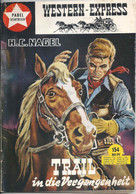 Western Express - Trail In Die Vergangenheit (H.C.Nagel) - Pabel Vertrieb Heft 154       1966 - Adventure