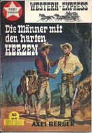 Western Express - Die Männer Mit Den Harten Herzen (Axel Berger) - Pabel Vertrieb Heft 163       1966 - Aventura