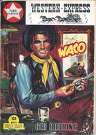 Western Express - Waco (Geo Barring) - Pabel Vertrieb Heft 103       1966 - Adventure