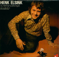 * LP *  HENK ELSINK - SCHERTSENDERWIJZE (Holland 1972 EX-) - Humor, Cabaret