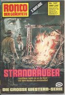 Ronco Der Geächtete - Strandräuber, Heft 147 (2.Auflage)         1978 - Adventure