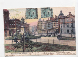 BRADFORD, Forster Square, Place Et Statue, Daily News, Ed. ? 1904 - Bradford