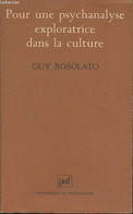 Pour Une Psychanalyse Exploratrice Dans La Culture - Rosolato Guy - 1993 - Psicología/Filosofía