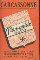 Carcassonne - Plan-Guide Blay : Répertoire Des Rues - Renseignements Divers - Plan De La Cité - Collectif - 0 - Cartes/Atlas