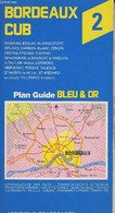 Plan Guide Bordeaux CUB 2 : Bassens, Bègles, Blanquefort, Bruges, Carbon-Blanc, Cenon, Cestas Etc. (Collection "Bleu & O - Cartes/Atlas
