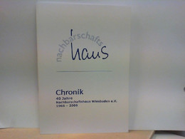 Chronik 40 Jahre Nachbarschaftshaus Wiesbaden E. V. 1966 - 2006 - Hesse