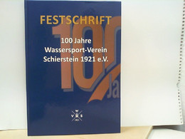 Festschrift 100 Jahre Wassersportverein Schierstein 1921 E. V. - Sports