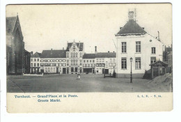 Turnhout Groote Markt  Grand'Place Et La Poste   L L B - N 14 - Turnhout