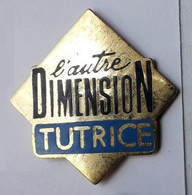 PO64 Pin's L'autre Dimension Tutrice Achat Immédiat - Administrations