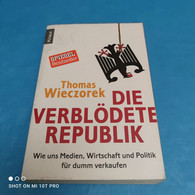 Thomas Wieczorek - Die Verblödelte Republik - Hedendaagse Politiek