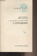 Capitalisme Et Schizophrénie - L'anti-oedipe - Collection "Critique" - Deleuze Gilles/Guattari Félix - 1972 - Psicología/Filosofía