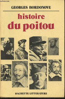 Histoire Du Poitou - Bordonove Georges - 1973 - Poitou-Charentes