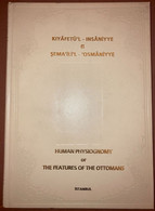 Human Physiognomy Or The Features Of The Ottomans Facsimile Turkish English - Middle East