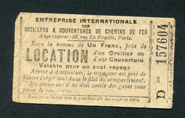 Rare Ticket "Reçu De 1 Franc Pour La Location D'un Oreillet Et D'une Couverture - Valable Pour Un Seul Voyage" Paris - Europe