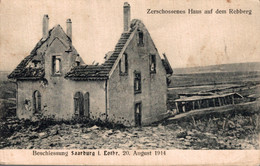 57 - BESCHIESSUNG SAARBURG I. LOTHR 20 AUGUST 1914 / ZERSCHOSSENES HAUS AUF DEM REBBERG - Sarrebourg