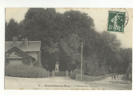 76/CPA - Neufchatel En Bray - Le Chateau De Valboury - Neufchâtel En Bray