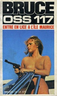 OSS 117 - Entre En Lice à L' Ile Maurice De Josette Bruce - Presses De La Cité N° 158 NS - 1974 - Presses De La Cité