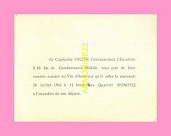 CARTON D INVITATION AU DEPART EN RETRAITE  Du Capitaine JULIEN 1961 Escadron 2/10bis De Gendarme Mobile - Police & Gendarmerie