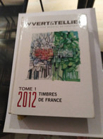 CATALOGUE  DE  COTATION  YVERT  ET  TELLIER  2012  /  COMME NEUF - Frankrijk