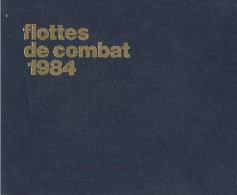 Les Flottes De Combat (fighting Fleets) 1984 - Labayle Couhat Jean - 1983 - Français