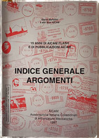 15 Ani Di AICAM Flash E Di Pubblicazioni AICAM - Indice Generale Argomenti - 1997 - Meccanofilia