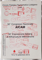 32a Mostra Italiana Di Affrancature Meccaniche - 32° Congresso AICAM, 2013 - Machine Postmarks