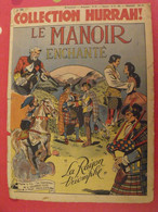 Collection Hurrah ! Le Manoir Enchanté. La Raison Triomphe. éditions Mondiales 1951 - Andere & Zonder Classificatie